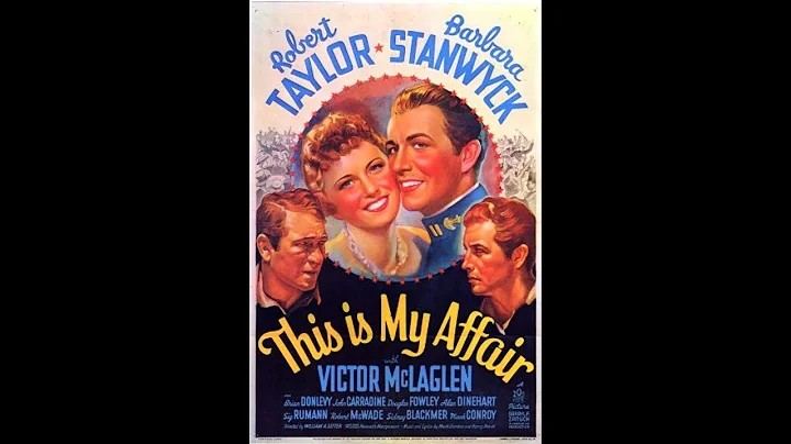This Is My Affair (1937) - HD, Robert Taylor, Barb...