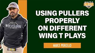 Using Pullers Properly on Different Wing T Plays