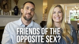 Having Friends of the Opposite Sex