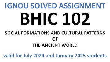 bhic-102 / bhic 102 assignment / bhic 102 solved assignment 2024-25 / bhic 102 solved assignment