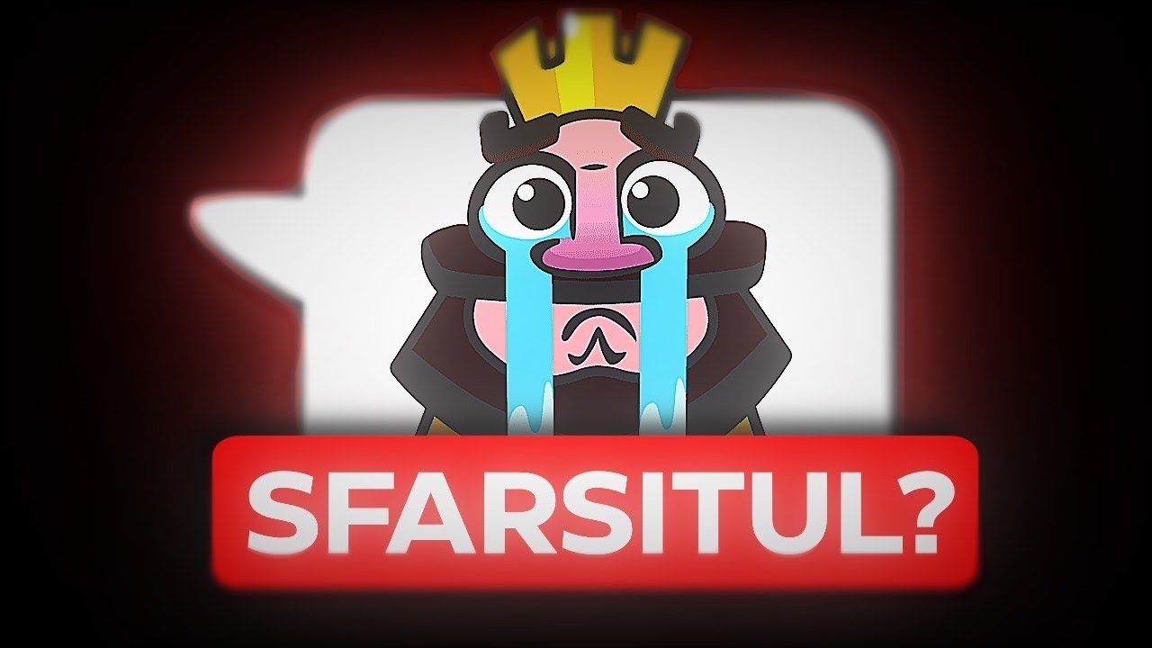 Sfârșitul lui Clash Royale?