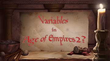 Scenario Editor for Dummies: Using Variables [Age of Empires 2]
