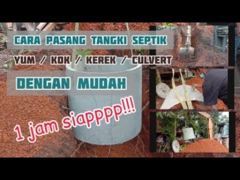 Cara pantas pasang tangki septik yum / kok / kerek..1 jam siappp!