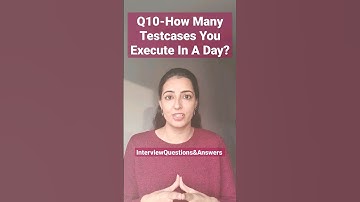 Q10-How many testcases you execute in a day? #softwaretesting #interviewpreparation