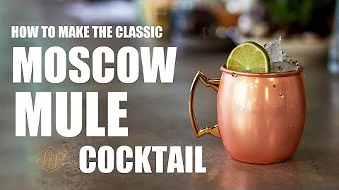 Learn how to make the Best Moscow Mule | The copper mug cocktail!