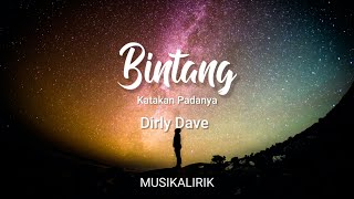 Dirly Dave - Bintang #Katakan Padanya || Lirik #DirlyIdol