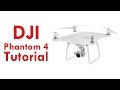 DJI Phantom 4 & Phantom 4 Pro Tutorial Overview
