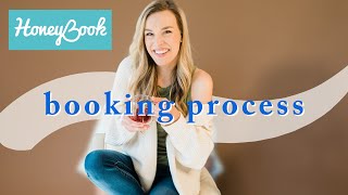 Steps to Booking a Photography Client | Honeybook Onboarding Workflow