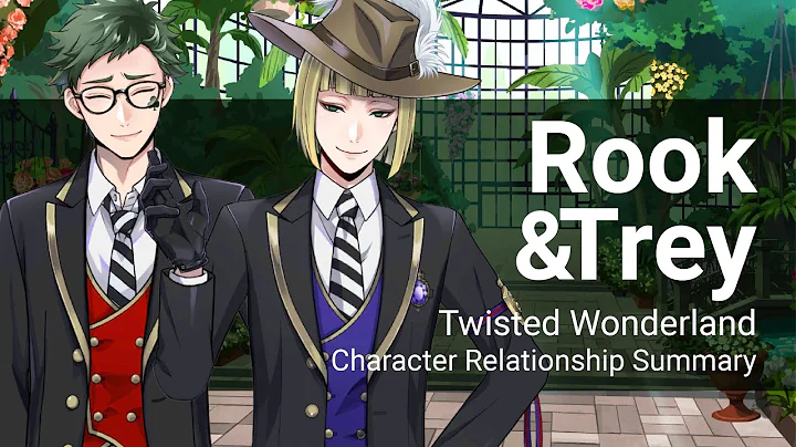 Trey and Rook Relationship Summary (Twisted Wonderland)