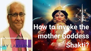 how to invoke Ma Shakti ? Jay Lakhani | Hindu Academy |