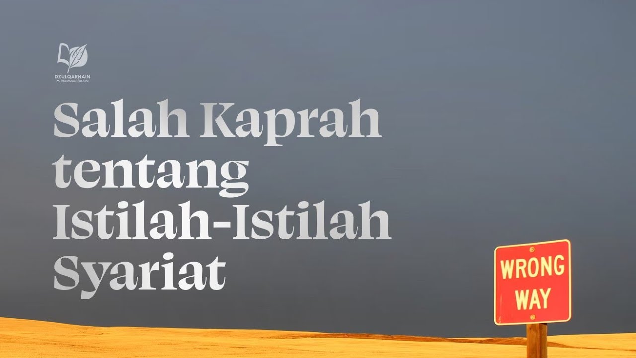 ⁣Salah Kaprah tentang Istilah-Istilah Syariat