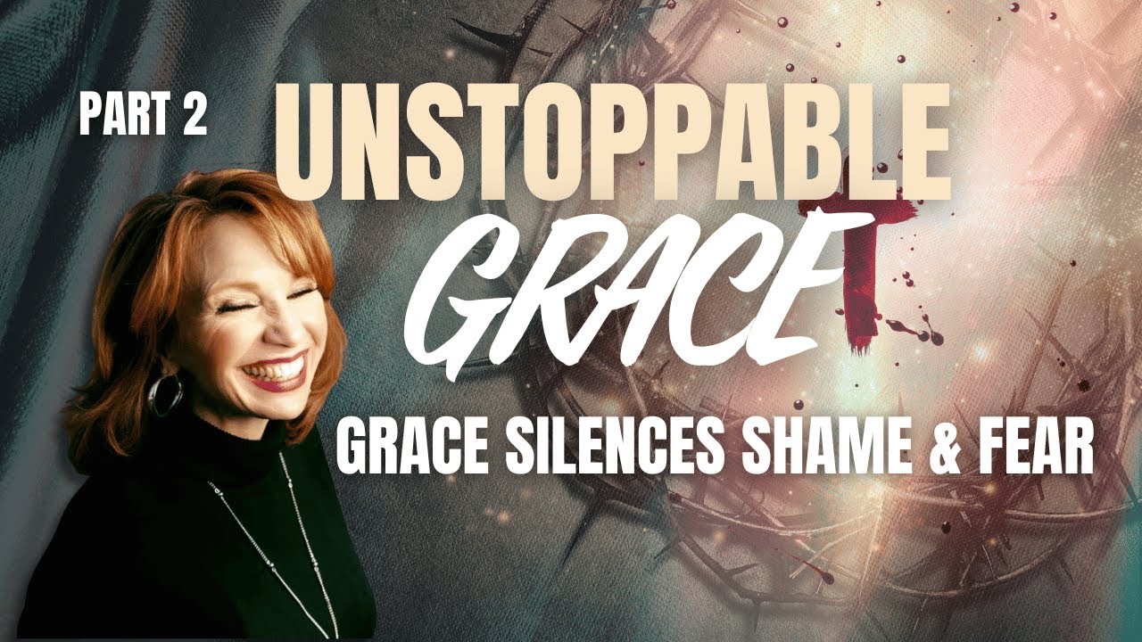 💕 Неудержимая благодать. Часть 2: благодать заглушает стыд и страх ✨