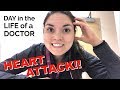 Day in the Life of a DOCTOR: HEART ATTACK!