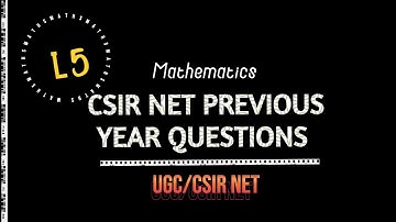 CSIR NET Previous Year Questions KnockOut Series | UGC/CSIR NET Mathematics | L5