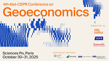 4th Kiel-CEPR Conference on Geoeconomics | Opening, Keynote Rogoff, Paper Sessions | Oct. 30, 2025