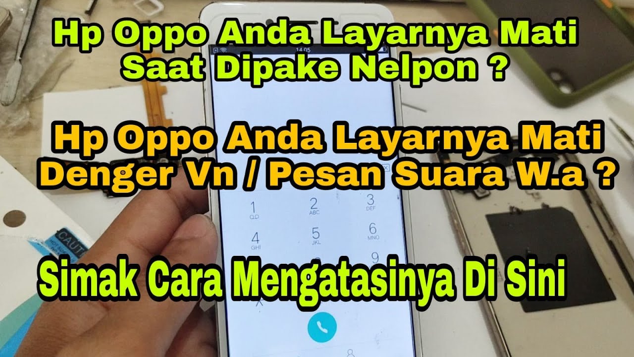 Cara Mengatasi Hp Oppo Dipakai Nelpon Layar Mati Dengar Pesan Suara