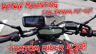 #168 SatNav Mounting ╎ TomTom Rider 420 ╎Yamaha MT-07