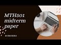 MTH501 Midterm today current paper 2025|MTH501 paper 2025|Virtual University of Pakistan| EFLearning