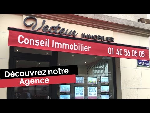 Découvrez notre Agence : Vecteur Immobilier Paris 15