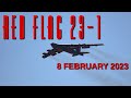 Red Flag 23-1 Wednesday Feb. 8, 2023 B-52H AWACS Voyager F-15 F-22 F-35 EA-18 F-16 Eurofighter