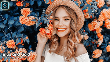 How To Edit Like Blue And Gold Color Grading In Photoshop CC Tutorial