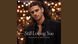 Still Loving You