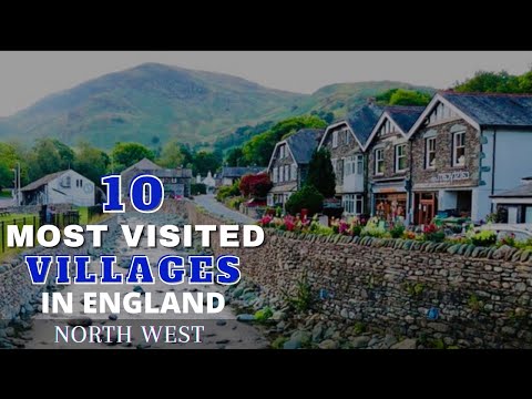 Most Beautiful Villages In England | North West | Visit England | 2022