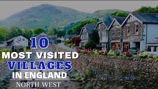 Most Beautiful Villages In England | North West | Visit England | 2022