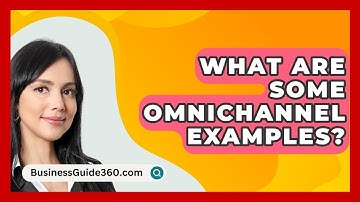 What Are Some Omnichannel Examples? - BusinessGuide360.com