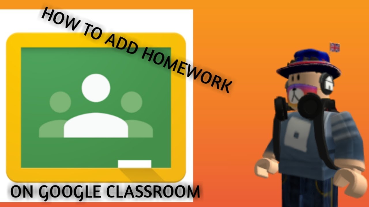 how to add homework in google classroom