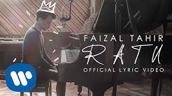 Ratu - Faizal Tahir (Official Lyric)  - Durasi: 4:13. 