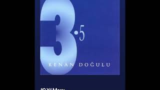 Kenan doğulu 10. Yıl marşı Resimi