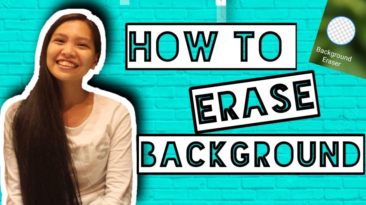How to Remove/Erase Background using Background Eraser - YouTube