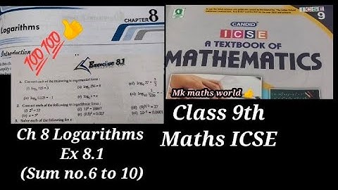 Class 9th ICSE Maths Ch 8 Logarithms Ex 8.1(sum no.6 to 10)👍easy explained 💯 Subscribe👍like👍share