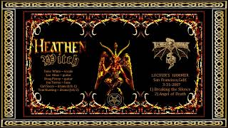 Heathen-Witch - Lucifer's Hammer, San Francisco,Calif. 3-31-2007 (2 songs)