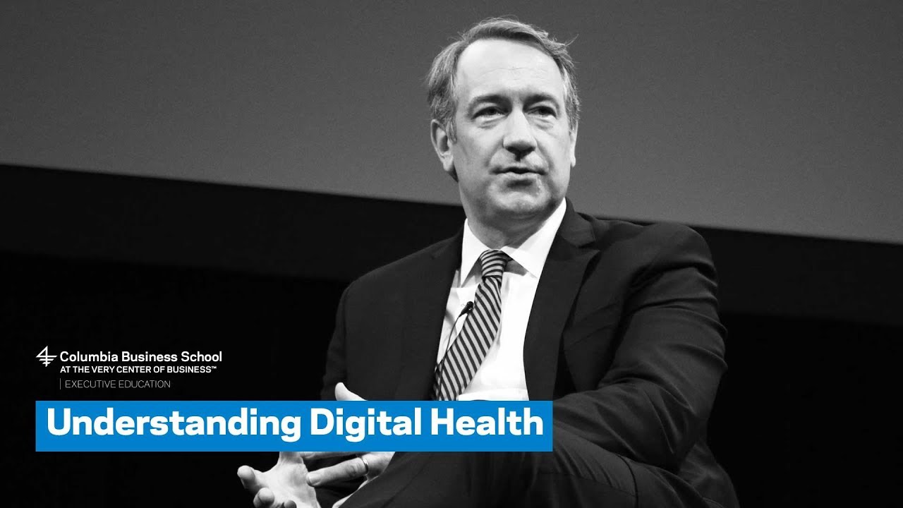 Webinar: Understanding Digital Health - Columbia Business School