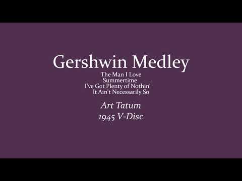 Putar Gershwin Medley - Art Tatum