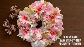 🐰 Create ADORABLE Baby WREATH Step-by-Step Tutorial for BEGINNERS! Pink White & Gold Mesh & Ribbon  