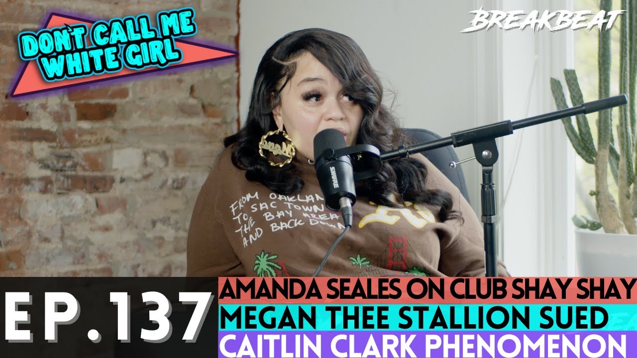 DCMWG Talks Amanda Seales On Club Shay Shay Megan Thee Stallion Ryan Garcia Caitlin Clark  More