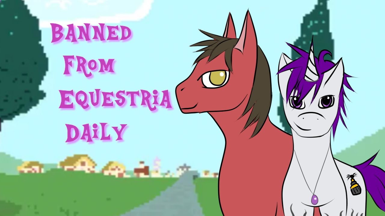 Banned from equestria newgrounds