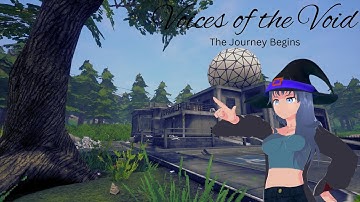 Voices of the Void Playthrough Part1!