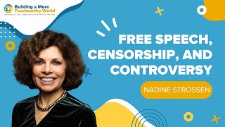 Nadine Strossen | Free Speech, Censorship, and Controversy