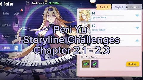 Storyline Challenges (PERI YU) Chapter 2.1-2.3 | Parallel Realms