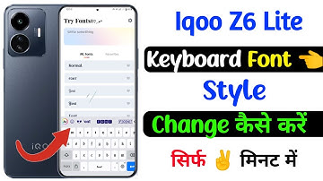 iqoo z6 lite keyboard font style change kaise kare | how to change keyboard font style iqoo z6 lite