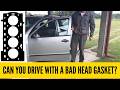 Can You Drive With A Blown Head Gasket And Avoid Bigger Trouble?