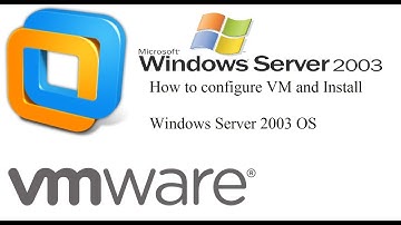 Installation of VMware and Windows 2003 Server