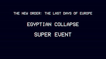 [TNO] Custom Super Event: A Egyptian Collapse