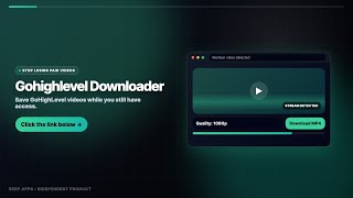 Gohighlevel Downloader: Save Videos Before They Disappear
