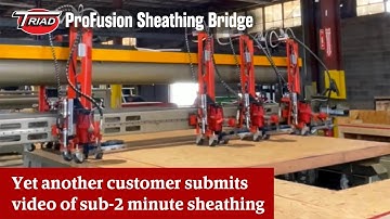 Sub-2 minute sheathing bridge? Triad ProFusion Plant Video
