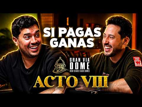Gran Vía Dome 1x08: €100,000 JACKPOT! HIGH STAKES €50/€100
